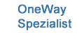 OneWay Spezialist